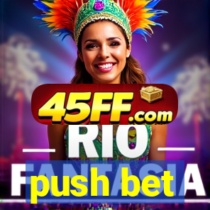 push bet